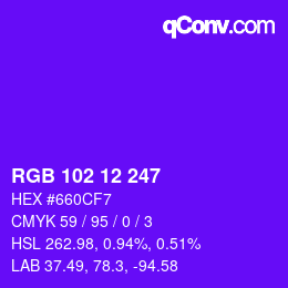 カラーコード: RGB 102 12 247 | qconv.com