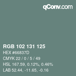 カラーコード: RGB 102 131 125 | qconv.com