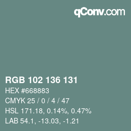 Color code: RGB 102 136 131 | qconv.com
