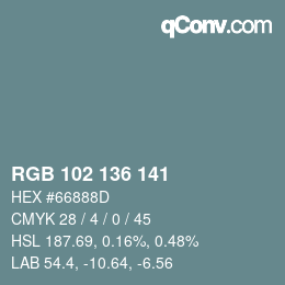 カラーコード: RGB 102 136 141 | qconv.com