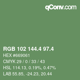 カラーコード: RGB 102 144.4 97.4 | qconv.com