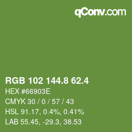 カラーコード: RGB 102 144.8 62.4 | qconv.com