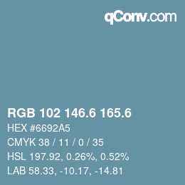 カラーコード: RGB 102 146.6 165.6 | qconv.com