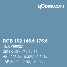 カラーコード: RGB 102 146.6 175.6 | qconv.com