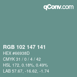 Color code: RGB 102 147 141 | qconv.com