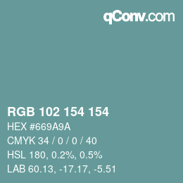 カラーコード: RGB 102 154 154 | qconv.com