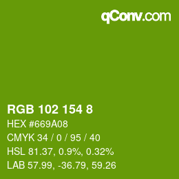 カラーコード: RGB 102 154 8 | qconv.com
