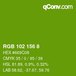 Color code: RGB 102 156 8 | qconv.com