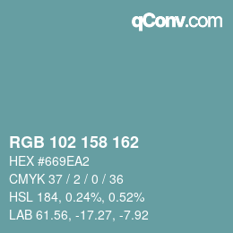 カラーコード: RGB 102 158 162 | qconv.com