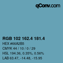 カラーコード: RGB 102 162.4 181.4 | qconv.com