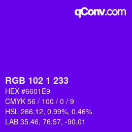カラーコード: RGB 102 1 233 | qconv.com