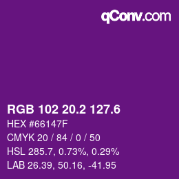 カラーコード: RGB 102 20.2 127.6 | qconv.com