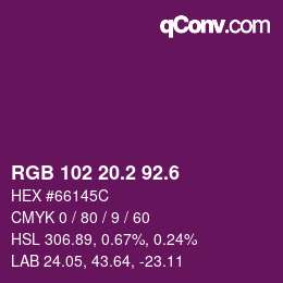 カラーコード: RGB 102 20.2 92.6 | qconv.com