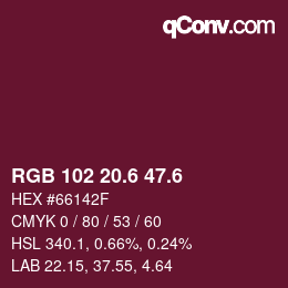 カラーコード: RGB 102 20.6 47.6 | qconv.com