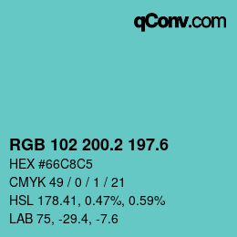 カラーコード: RGB 102 200.2 197.6 | qconv.com
