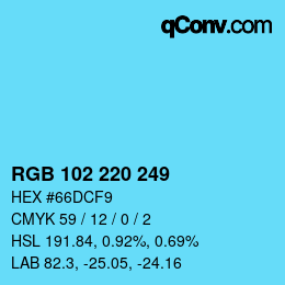 カラーコード: RGB 102 220 249 | qconv.com