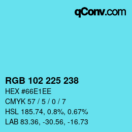 Color code: RGB 102 225 238 | qconv.com