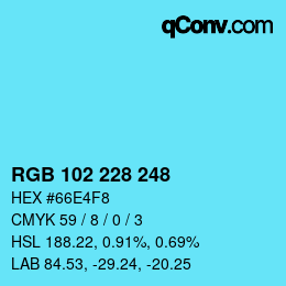 Color code: RGB 102 228 248 | qconv.com