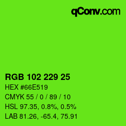 Color code: RGB 102 229 25 | qconv.com
