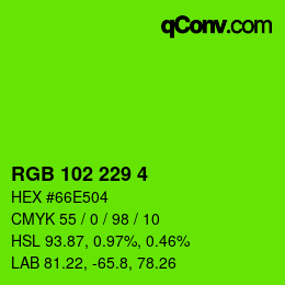 Color code: RGB 102 229 4 | qconv.com