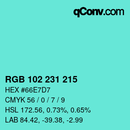 Color code: RGB 102 231 215 | qconv.com