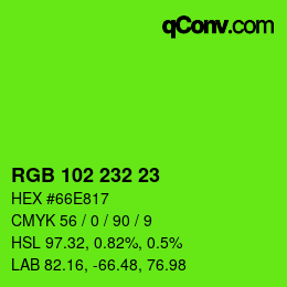 Color code: RGB 102 232 23 | qconv.com