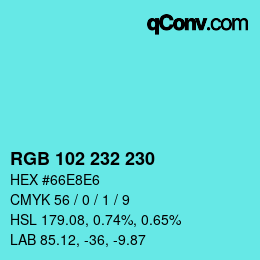 Color code: RGB 102 232 230 | qconv.com