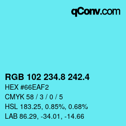カラーコード: RGB 102 234.8 242.4 | qconv.com