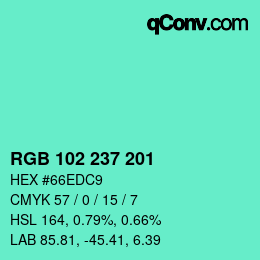 Color code: RGB 102 237 201 | qconv.com