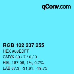 Color code: RGB 102 237 255 | qconv.com