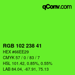 Color code: RGB 102 238 41 | qconv.com