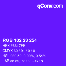 カラーコード: RGB 102 23 254 | qconv.com