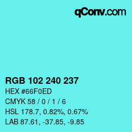 Color code: RGB 102 240 237 | qconv.com