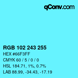 Color code: RGB 102 243 255 | qconv.com