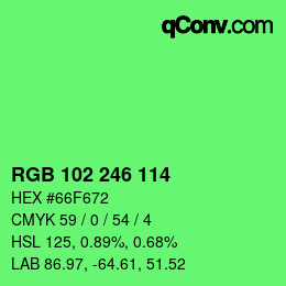 Color code: RGB 102 246 114 | qconv.com
