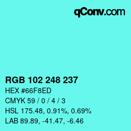 Color code: RGB 102 248 237 | qconv.com