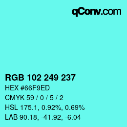 Color code: RGB 102 249 237 | qconv.com