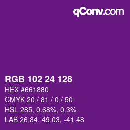 Color code: RGB 102 24 128 | qconv.com