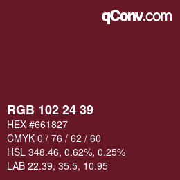 Color code: RGB 102 24 39 | qconv.com