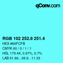 カラーコード: RGB 102 252.8 251.4 | qconv.com