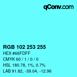 Color code: RGB 102 253 255 | qconv.com