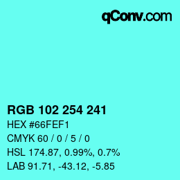Color code: RGB 102 254 241 | qconv.com