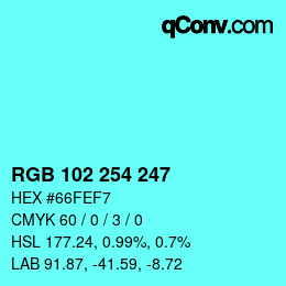 Color code: RGB 102 254 247 | qconv.com