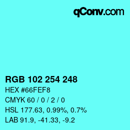 Color code: RGB 102 254 248 | qconv.com