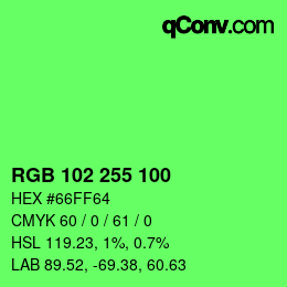 Color code: RGB 102 255 100 | qconv.com