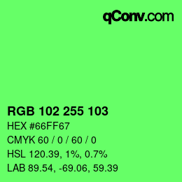 Color code: RGB 102 255 103 | qconv.com