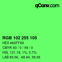 Color code: RGB 102 255 105 | qconv.com