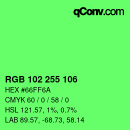 Color code: RGB 102 255 106 | qconv.com