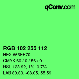 Color code: RGB 102 255 112 | qconv.com