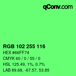 Color code: RGB 102 255 116 | qconv.com